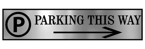 Gugan's Parking Signs with Self Adhesive Signboard Signage for Office, Hospitals, Colleges, Supermarket | Laser Engraved Acrylic Sheet - Parking this way 1