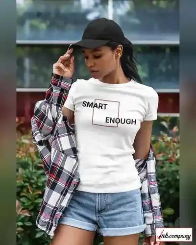 Smart Enough T-Shirt Premium Quality - S